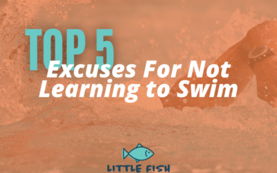 Top 5 Excuses For Not Learning to Swim