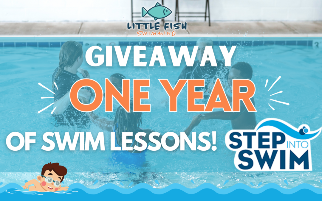 Win a Year of Swim Lessons with Little Fish Swimming & Step Into Swim