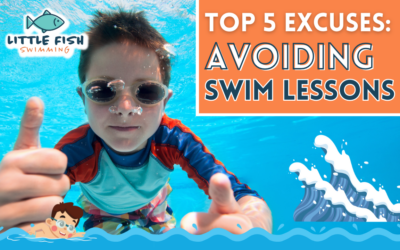 Top 5 Excuses: Avoiding Swim Lessons