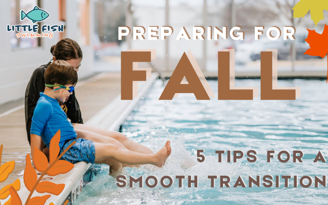 Preparing Your Child for a Smooth Transition Into Fall Swim Lessons